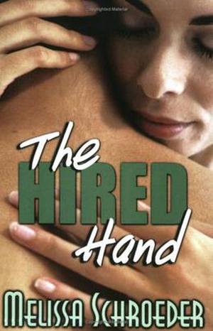 The Hired Hand by Melissa Schroeder