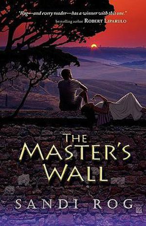 The Master's Wall by Sandi Rog
