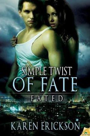 Simple Twist of Fate (Fated #3)