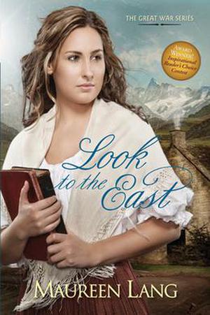 Look to the East (The Great War #1)
