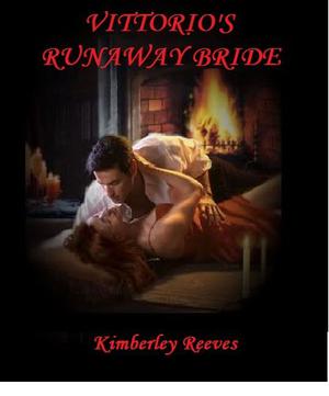 Vittorio's Runaway Bride (Vittorio Series #2)