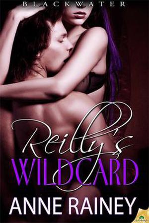 Reilly's Wildcard (Blackwater #4)