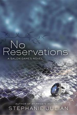 No Reservations by Stephanie Julian