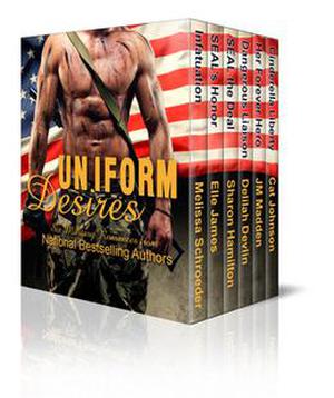 Uniform Desires by Melissa Schroeder, Delilah Devlin, Cat Johnson, Elle James, J.M. Madden, Sharon Hamilton