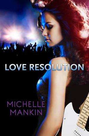 Love Resolution by Michelle Mankin