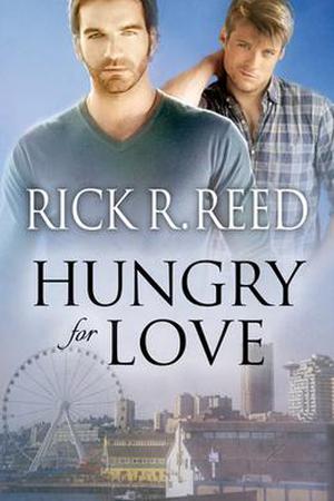 Hungry for Love by Rick R. Reed