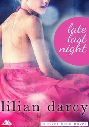 Late Last Night (Montana Riverbend #1)
