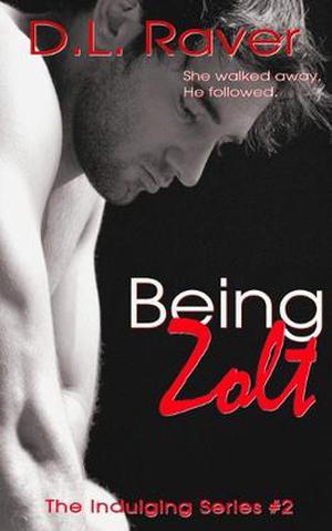 Being Zolt (Indulging #2)