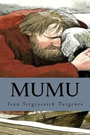 Mumu by Ivan Turgenev, Constance Garnett