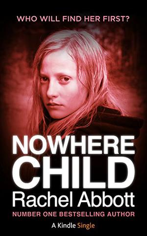 Nowhere Child by Rachel Abbott, Lisa Coleman
