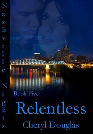 Relentless by Cheryl Douglas