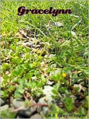 Gracelynn by M.B. Forester-Smythe