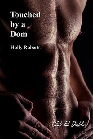 Touched by a Dom (Club El Diablo #3)
