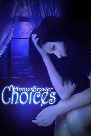 Choices by Annie Brewer