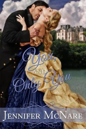You, And Only You (Reformed Rake Series #2)