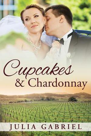 Cupcakes & Chardonnay by Julia Gabriel