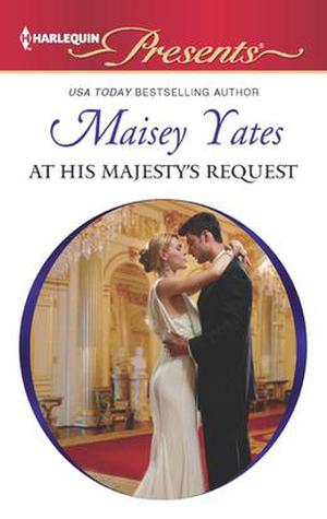 At His Majesty's Request by Maisey Yates