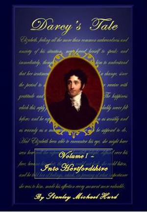 Into Hertfordshire (Darcy's Tale #1)