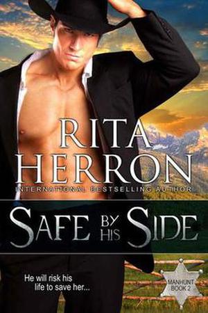 Safe by His Side, (Manhunt #2)