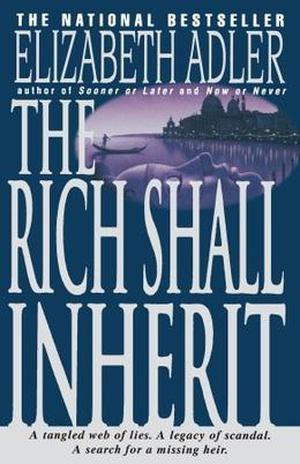 The Rich Shall Inherit by Elizabeth Adler