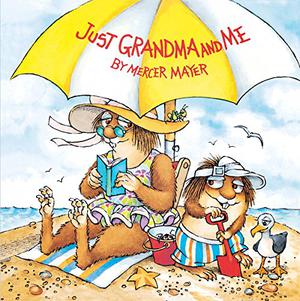 Just Grandma and Me (Little Critter #1)
