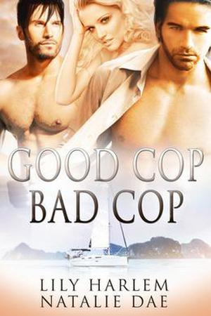 Good Cop, Bad Cop by Lily Harlem, Natalie Dae