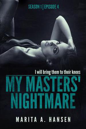 My Masters' Nightmare Season 1, Ep. 4 "Poisoned" (My Masters' Nightmare #1.4)