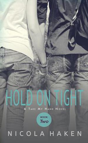 Hold on Tight (Take My Hand #2)