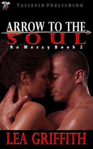 Arrow to the Soul (No Mercy #2)