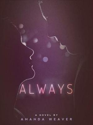Always by Amanda Weaver