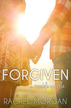 Forgiven (The Trouble Series #0.5)