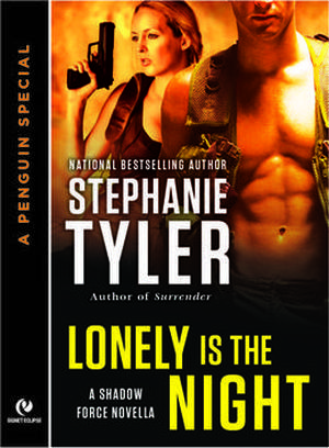 Lonely is the Night (Shadow Force #5)