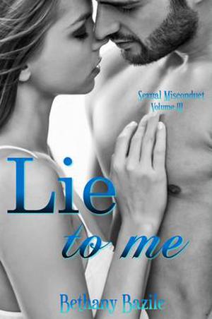 Lie To Me (Sexual Misconduct #3)