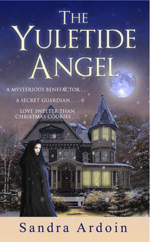 The Yuletide Angel by Sandra Ardoin