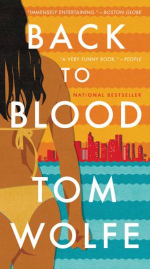 Back to Blood by Tom Wolfe