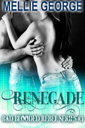 Renegade by Mellie George