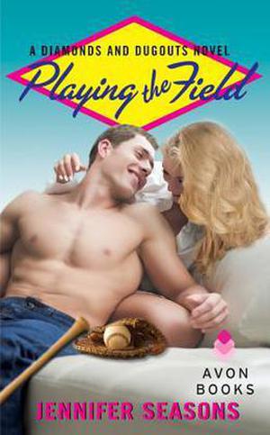 Playing The Field by Jennifer Seasons