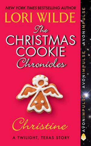 The Christmas Cookie Chronicles: Christine (The Christmas Cookie Chronicles #3)