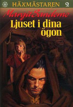 Ljuset i dina ögon (Häxmästaren #2)