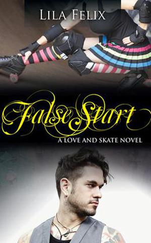 False Start by Lila Felix