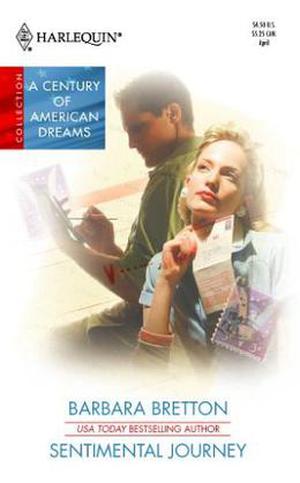Sentimental Journey (A Century of American Romance/Dreams) by Barbara Bretton