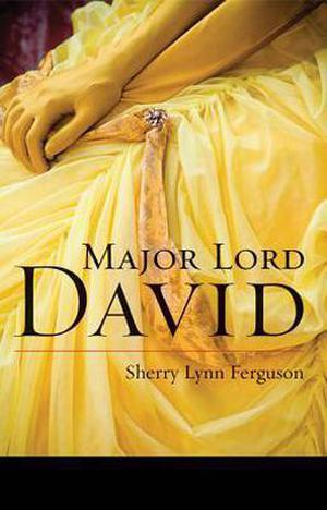 Major Lord David (Regency Trilogy #2)