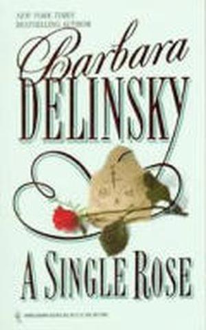 A Single Rose by Barbara Delinsky