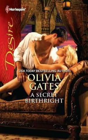 A Secret Birthright by Olivia Gates