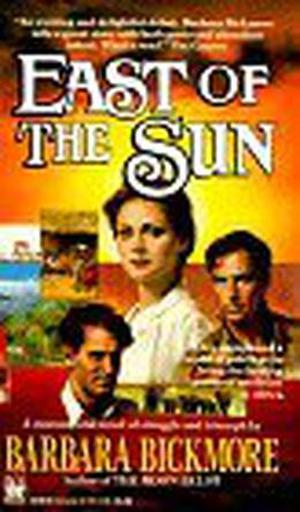 East of the Sun by Barbara Bickmore