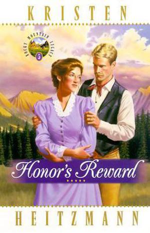 Honor's Reward (Rocky Mountain Legacy #5)