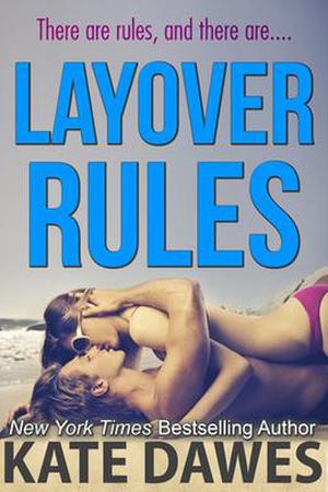 Layover Rules by Kate Dawes
