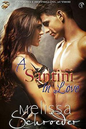 A Santini in Love by Melissa Schroeder