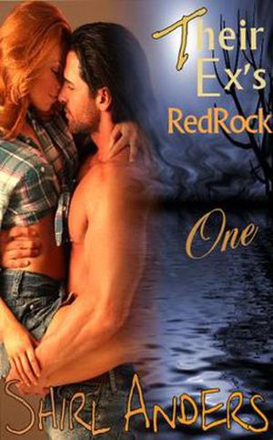 Their Ex's Redrock Part One (Their Ex's Redrock #1)