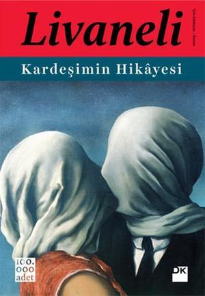 Kardeşimin Hikâyesi by Zülfü Livaneli